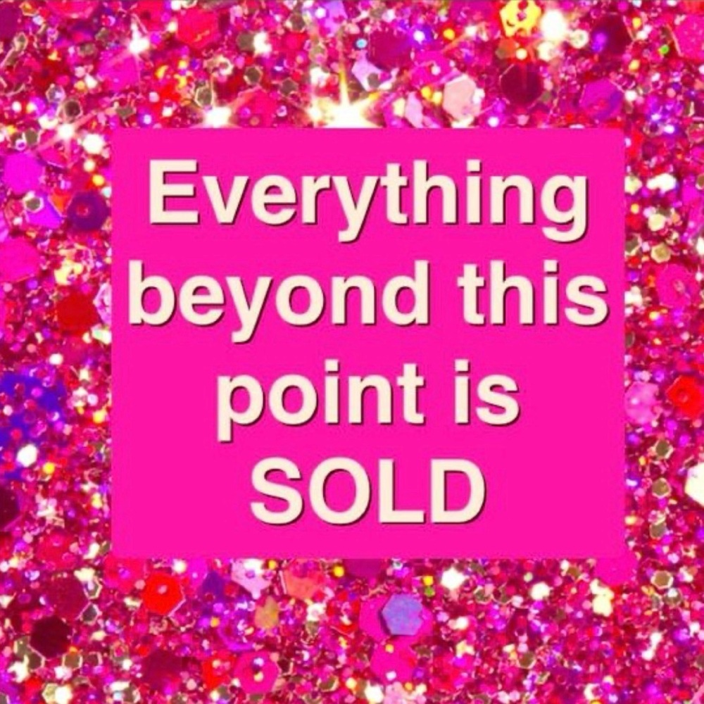 🌹 EVERYTHING BEYOND THIS POINT IS SOLD 🌹